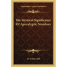 The Mystical Significance of Apocalyptic Numbers