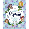 The Easy Mermaid Coloring Book for Kids: (Ages 4-8) With Unique Coloring Pages!