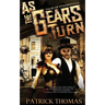 As the Gears Turn: Tales from Steamworld