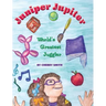Juniper Jupiter: World's Greatest Juggler