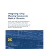 Integrating Family Planning Training into Medical Education: A Case Study of St. Paul's Hospital Millennium Medical College