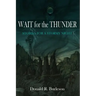 Wait for the Thunder: Stories for a Stormy Night
