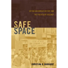 Safe Space: Gay Neighborhood History and the Politics of Violence