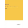 Oliver Cromwell's Letters and Speeches: Vol. III