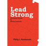 Lead Strong: Developing Character for Ministry Leadership