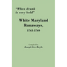 When Drunk Is Very Bold: White Maryland Runaways, 1763-1769