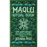 The Maqlu Ritual Book: A Pocket Companion to Babylonian Exorcisms, Banishing Rites & Protective Spells