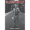 William M. Kunstler: The Most Hated Lawyer in America