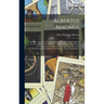 Albertus Magnus: Being the Approved, Verified, Sympathetic and Natural Egyptian Secrets, or, White and Black Art for Man and Beast: the