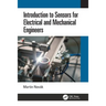 Introduction to Sensors for Electrical and Mechanical Engineers