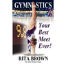Gymnastics: Your Best Meet Ever!