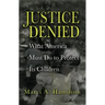 Justice Denied