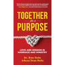 Together for a Purpose: Love and Mission in Marriage and Ministry