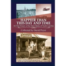 Happier Than This Day And Time: An Oral History of the Outer Banks of North Carolina