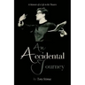 An Accidental Journey: A Memoir of a Life in the Theater