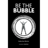 Be The Bubble