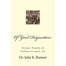 Of Good Disposition: Bonner Family of Pickens County, AL