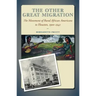The Other Great Migration: The Movement of Rural African Americans to Houston, 1900-1941