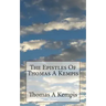 The Epistles Of Thomas A Kempis