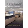 The Employee: A Political History