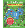 Little Long Lake Giant Book of Fun: Coloring, Games, Journal Pages, and special Little Long Lake memories!