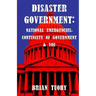 Disaster Government: National Emergencies, Continuity of Government and You