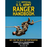 The Official US Army Ranger Handbook: Full-Size Edition: Not for the Weak or Fainthearted: Current 2017 Edition, Big 8.5" x 11" Size, Clear Print, Com