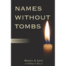 Names Without Tombs: A Personal Memoir of Salonika, Greece, 1917-1943