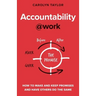 Accountability at Work: How to make and keep promises and have others do the same