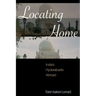 Locating Home: India's Hyderabadis Abroad