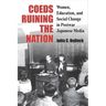 Coeds Ruining the Nation: Women, Education, and Social Change in Postwar Japanese Media Volume 87