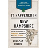 It Happened in New Hampshire: Stories of Events and People That Shaped Granite State History