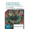 Ai In The Age Of Cyber-Disorder: Actors, Trends, And Prospects
