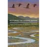 Restoring the Shining Waters: Superfund Success at Milltown, Montana