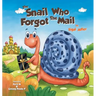 The Snail Who Forgot The Mail: Children Bedtime Story Picture Book