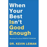 When Your Best Isn't Good Enough: Breaking Free from Perfectionism