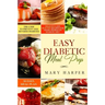 Easy Diabetic Meal Prep: Delicious and Healthy Recipes for Smart People on Diabetic Diet - 30 Days Meal Plan - The Code to Prevent and Reverse Diabete