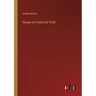 Essays on Historical Truth