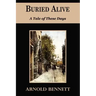 Buried Alive - A Tale of These Days