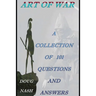 Art of War a Collection of 101 Questions and Answers