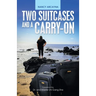 Two Suitcases and a Carry-On