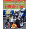 How to Build Supercharged & Turbocharged Small-Block Fords