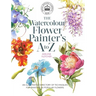 Kew: The Watercolour Flower Painter's A to Z: An Illustrated Directory of Techniques for Painting 50 Popular Flowers