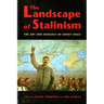 The Landscape of Stalinism: The Art and Ideology of Soviet Space