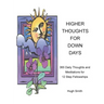 Higher Thoughts for Down Days