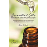Essential Oils for Pain and Inflammation: Essential Oil Recipes for Pain and Inflammation for Diffusers, Roller Bottles, Inhalers & More.