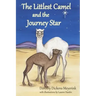 The Littlest Camel and the Journey Star