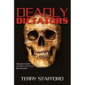Deadly Dictators: Masterminds of 20th Century Genocides