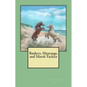 Bankers, Mustangs, and Marsh Tackies