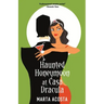 Haunted Honeymoon at Casa Dracula: Casa Dracula Book 4